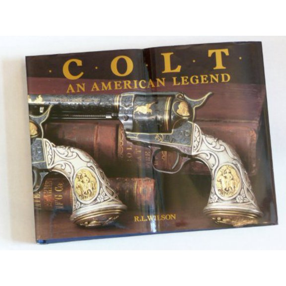 Pre-Owned Colt: An American Legend (Hardcover) 0896600114 9780896600119