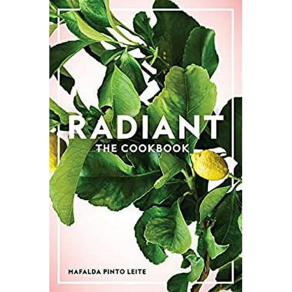 Pre-Owned Radiant : The Cookbook 9781611805093