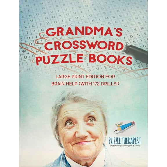 Grandma's Crossword Puzzle Books Large Print Edition for Brain Help (with 172 Drills!) (Paperback)