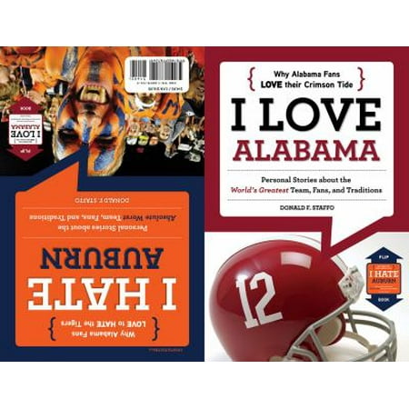 I Love Alabama/I Hate Auburn: Flip Book