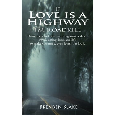 Love is a Highway (Paperback)
