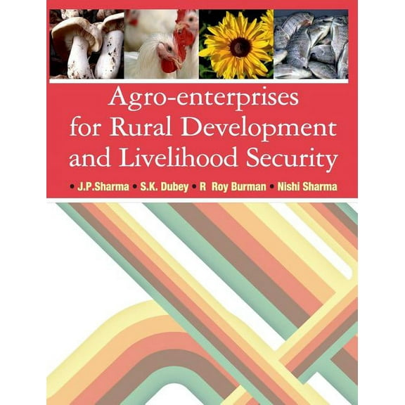 Agro-Enterprises for Rural Development and Livelihood Security (Hardcover)