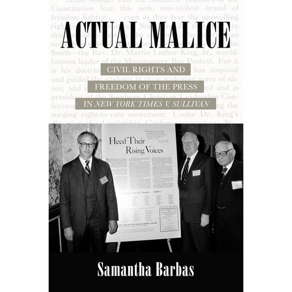 Actual Malice : Civil Rights and Freedom of the Press in New York Times v. Sullivan (Edition 1) (Hardcover)