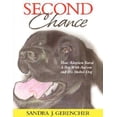 thumbnail image 1 of Pre-Owned Second Chance: How Adoption Saved a Boy with Autism & His Shelter Dog (PBS Kids recommended title) (Paperback) 0981461921 9780981461922, 1 of 1