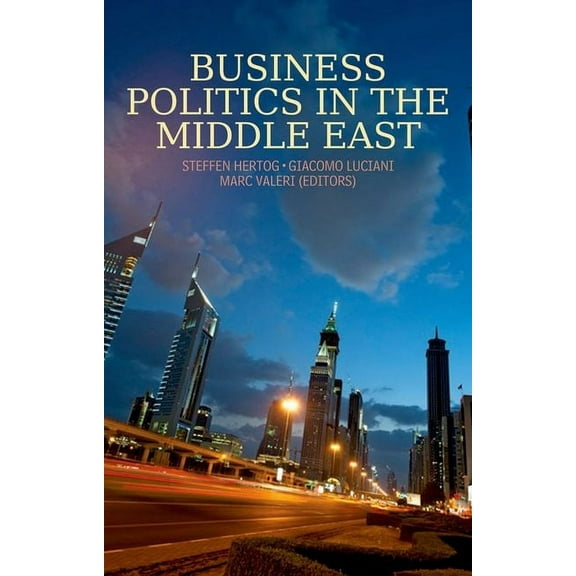 Business Politics in the Middle East, (Paperback)