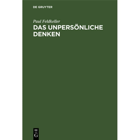 Das UnpersÃ¶nliche Denken, (Hardcover)