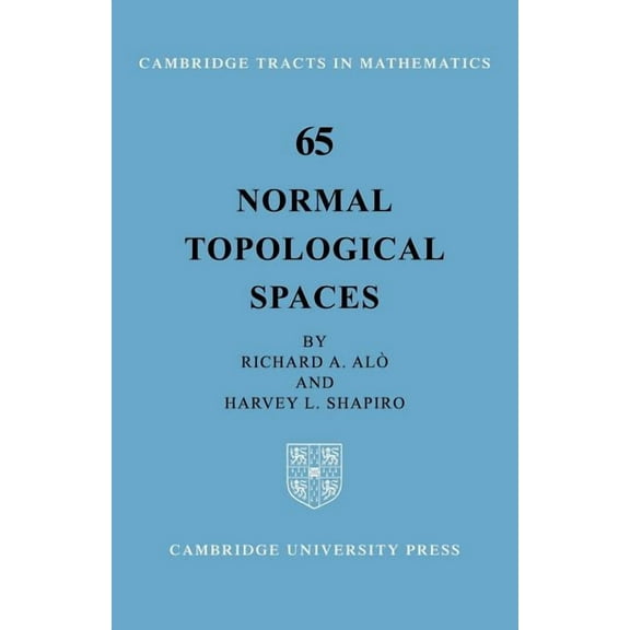 Cambridge Tracts in Mathematics Normal Topological Spaces, Book 65, (Paperback)