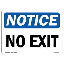 OSHA Notice Sign - No Exit | Decal | Protect Your Business, Construction Site, Warehouse & Shop Area |  Made in the USA