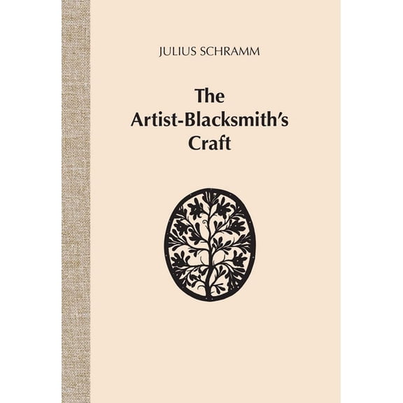 The Artist-Blacksmith's Craft, (Paperback)