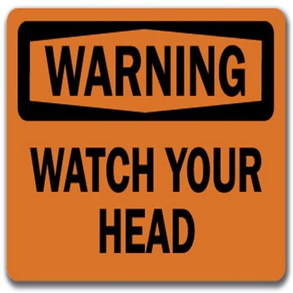 Warning Sign - Watch Your Head  - 10" x 14" OSHA Safety Sign