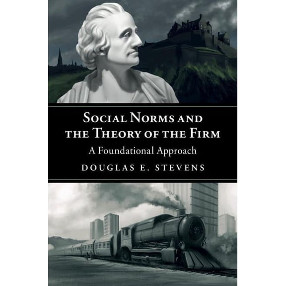Social Norms and the Theory of the Firm, (Paperback)