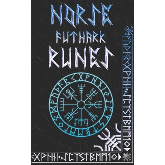 Norse Runes Handbook: Norse Elder Futhark Runes and Symbols Explained, (Paperback)