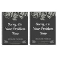 thumbnail image 3 of Clearance Sorry It’S Your Problem Now Because I'M Dead: Funny End of Life Planner End of Life Planner Organizer Workbook, 3 of 9