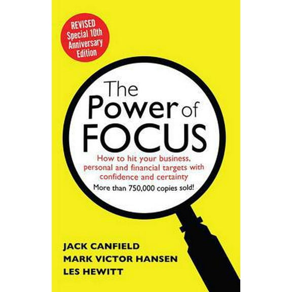 Pre-Owned The Power of Focus: How to Hit Your Business, Personal and Financial Targets with Absolute Confidence and Certainty (Paperback) 0757316026 9780757316029