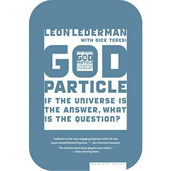 Pre-Owned The God Particle: If the Universe Is the Answer, What Is the Question? (Paperback) 0618711686 9780618711680