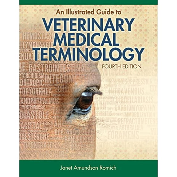 Pre-Owned An Illustrated Guide to Veterinary Medical Terminology (Paperback) 113312576X 9781133125761