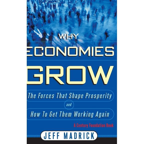 Why Economies Grow, (Hardcover)