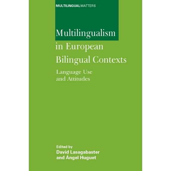 Multilingual Matters: Multilingualism in Eu -Nop/028: Language Use and Attitudes (Paperback)