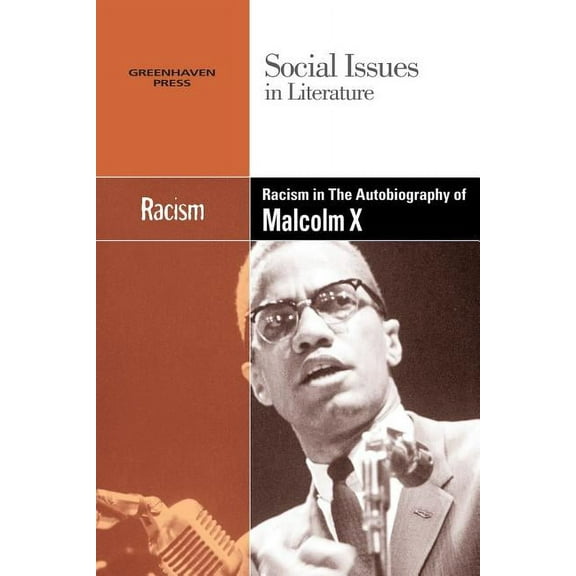 Social Issues in Literature Racism in the Autobiography of Malcolm X, (Paperback)