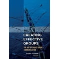thumbnail image 2 of Creating Effective Groups: The Art of Small Group Communication, 2 of 4