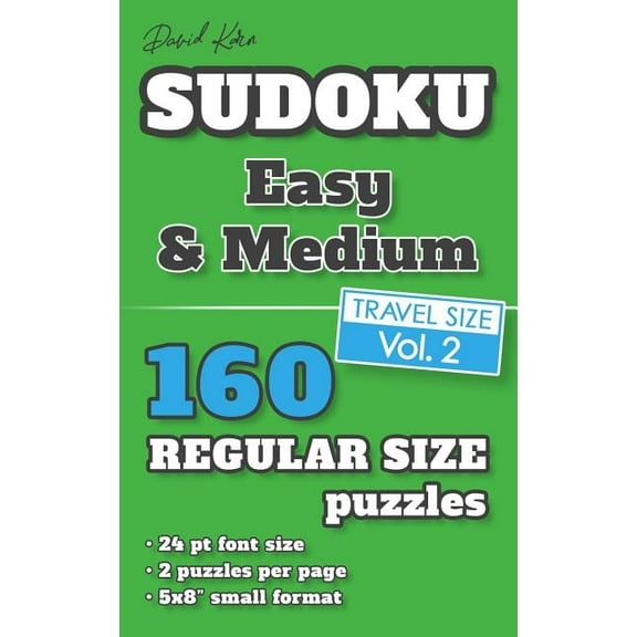 David Karn Sudoku - Easy & Medium Vol 2 : 160 Puzzles, Travel Size, Regular Print, 24 pt font size, 2 puzzles per page (Paperback)