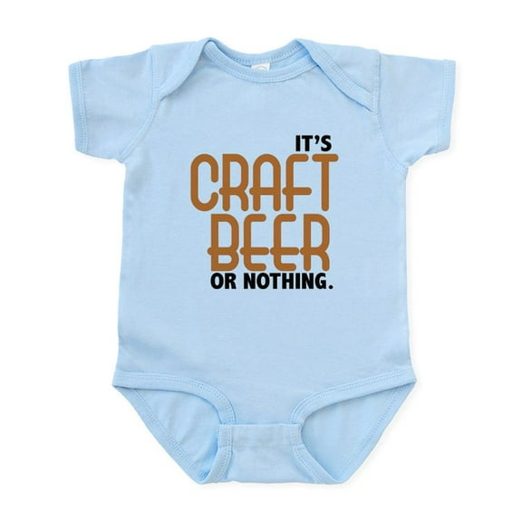 CafePress - Craft Beer Or Nothing Infant Bodysuit - Baby Light Bodysuit, Size Newborn - 24 Months