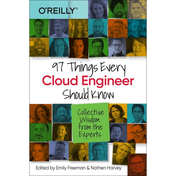 Pre-Owned 97 Things Every Cloud Engineer Should Know: Collective Wisdom from the Experts (Paperback) 1492076732 9781492076735