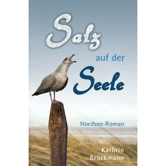 Salz auf der Seele: Nordsee-Roman (Paperback)