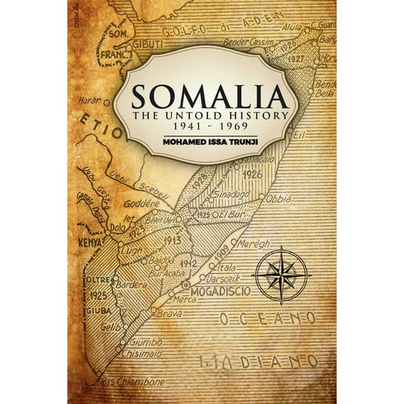 Somalia The Untold History 1941-1969, (Paperback)