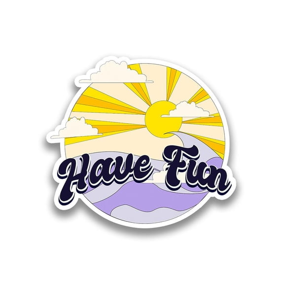 Smartprints Have Fun Sunshine Badge Sticker -Image by Shutterstock, Vinyl Sticker