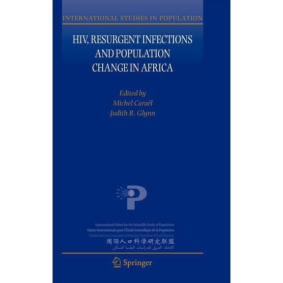 International Studies in Population Hiv, Resurgent Infections and Population Change in Africa, Book 6, (Hardcover)