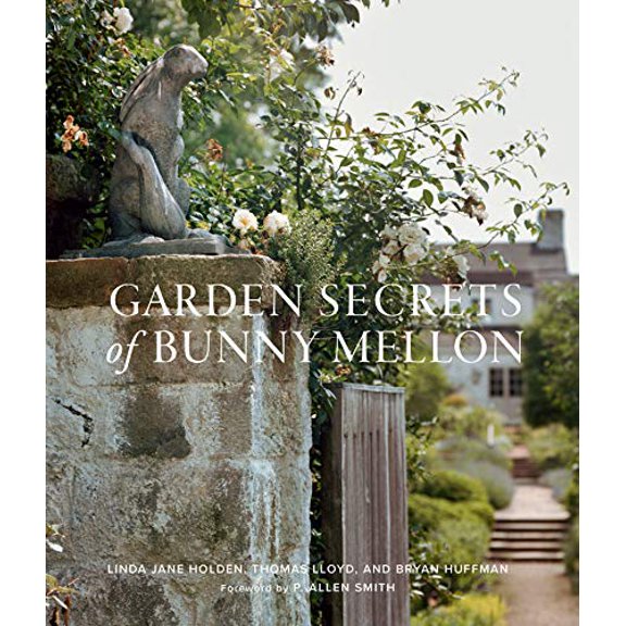 Pre-Owned Garden Secrets of Bunny Mellon (Hardcover) 1423655400 9781423655404