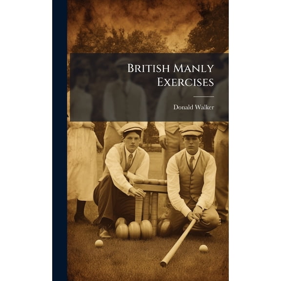 British Manly Exercises, (Hardcover)