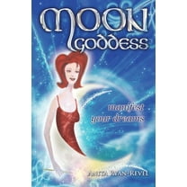 Moon Goddess - Manifest Your Dreams (Paperback)
