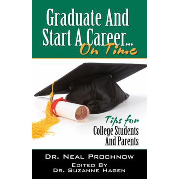 Pre-Owned Graduate And Start A Career. . . On Time (Paperback) 0741471671 9780741471673