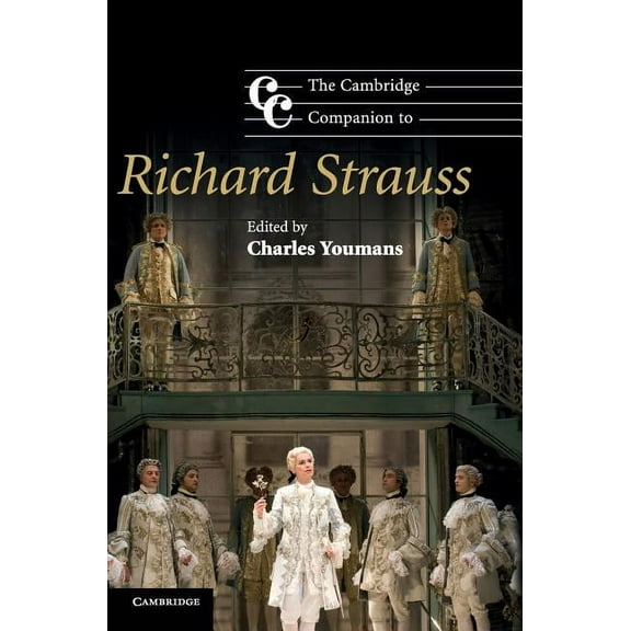 Cambridge Companions to Music The Cambridge Companion to Richard Strauss, (Hardcover)