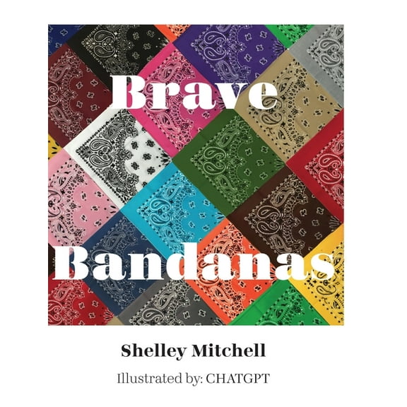 Brave Bandanas, (Hardcover)