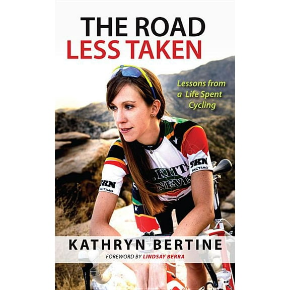 The Road Less Taken : Lessons from a Life Spent Cycling (Paperback)