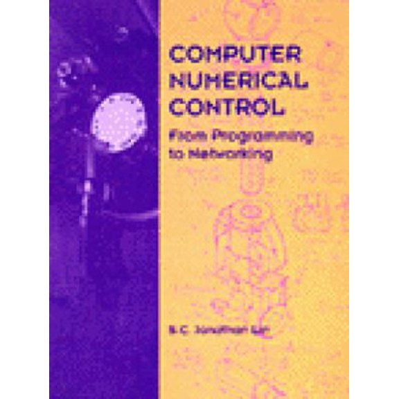 Pre-Owned CNC: From Programming to Networking (Hardcover) 0827347154 9780827347151