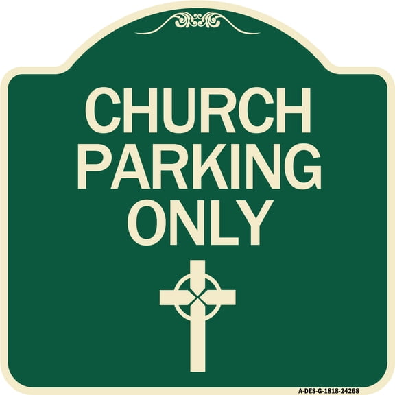 SignMission Designer Series Sign - Church Parking Only (Cross Symbol) | Green & Tan 18" X 18" Heavy-Gauge Aluminum Architectural Sign | Protect Your Business & Municipality | Made in