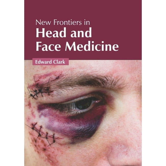 New Frontiers in Head and Face Medicine, (Hardcover)