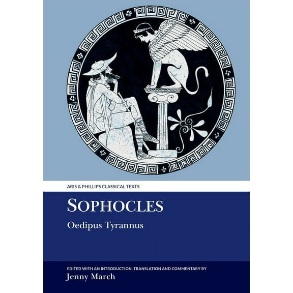 Aris & Phillips Classical Texts Sophocles: Oedipus Tyrannus, (Hardcover)