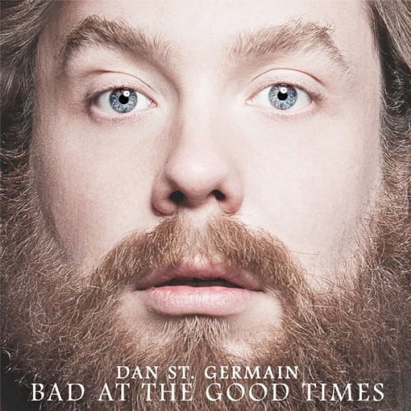 St Germain, Dan - Bad at the Good Times - Comedy - CD