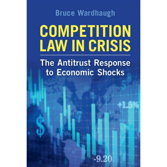 Competition Law in Crisis, (Hardcover)