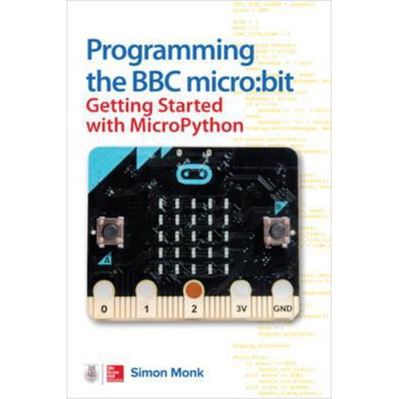 Pre-Owned Programming the BBC Micro: Bit: Getting Started with Micropython (Paperback) by Simon Monk