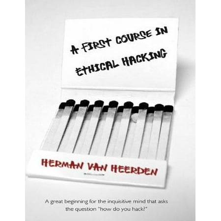 A First Course In Ethical Hacking - eBook