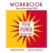 Peer Power, Book Two: Workbook: Applying Peer Helper Skills (Paperback)