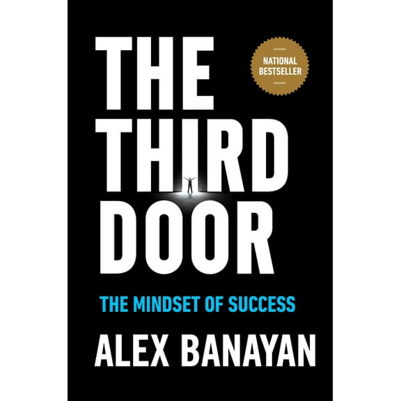 The Third Door: The Mindset of Success, (Hardcover)