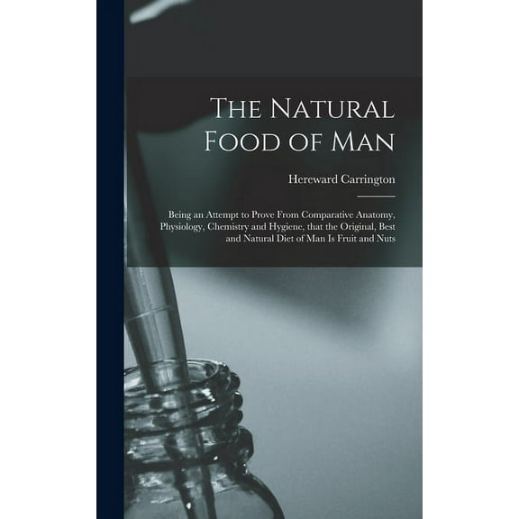 The Natural Food of Man (Hardcover)