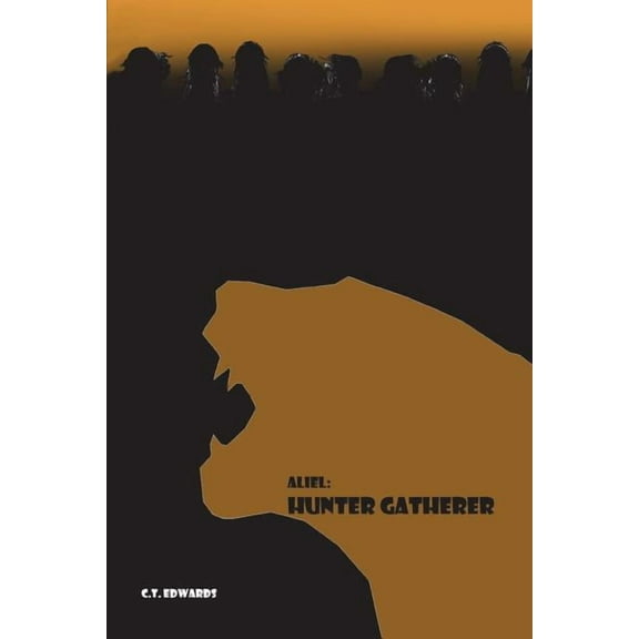 Arc of Aliel: Aliel : Hunter Gatherer (Series #4) (Paperback)